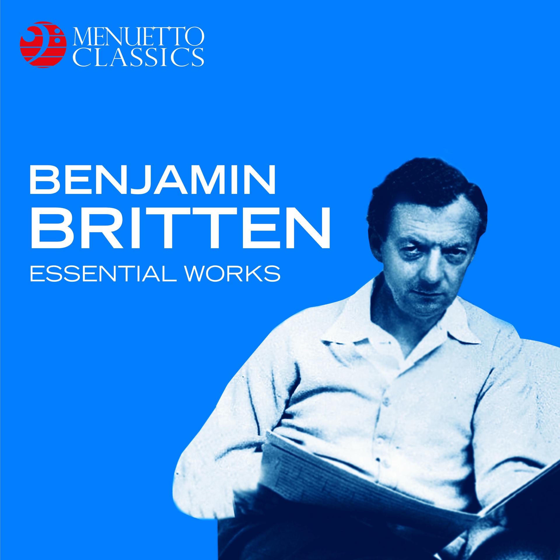 Постер альбома Benjamin Britten: Essential Works