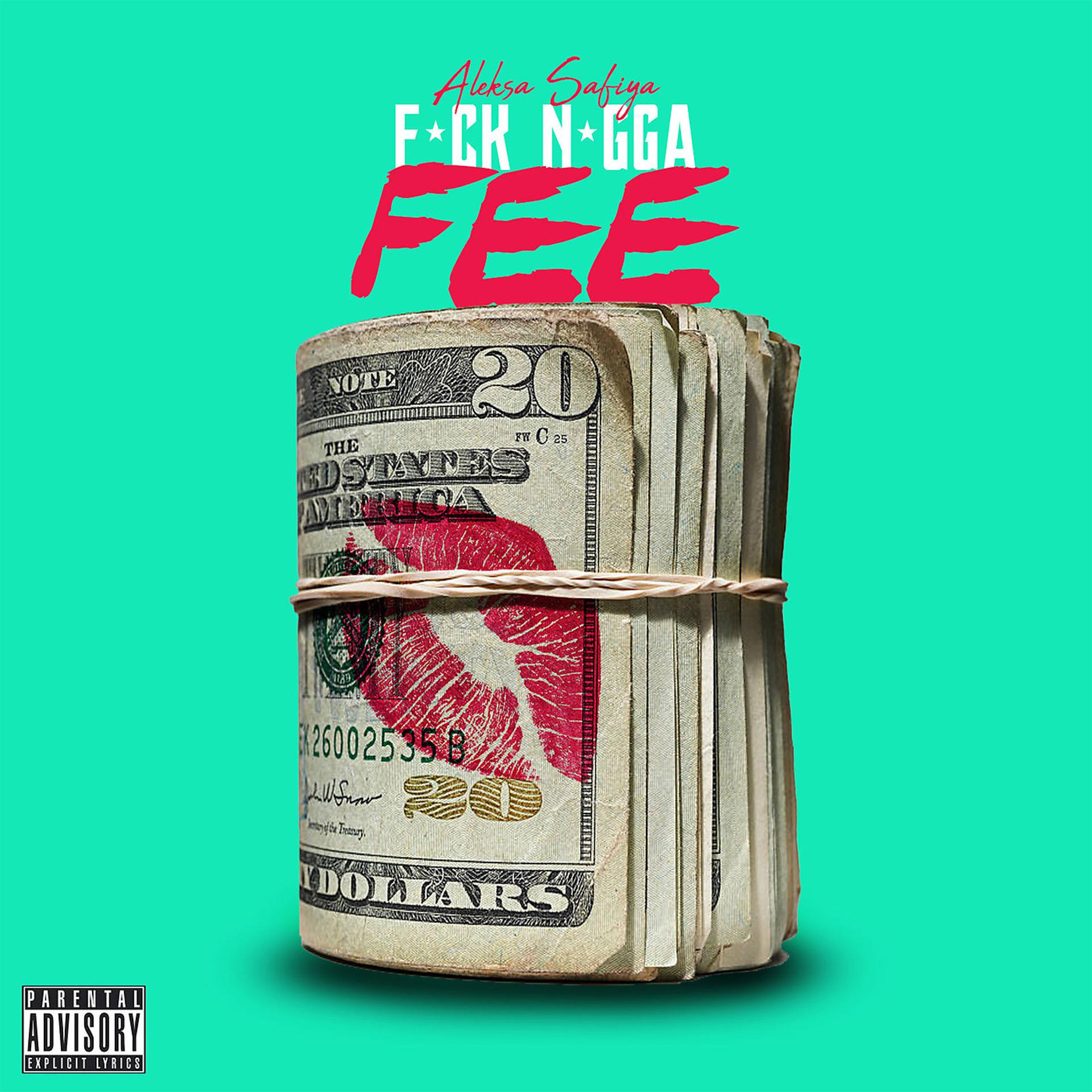 Постер альбома Fuck Nigga Fee
