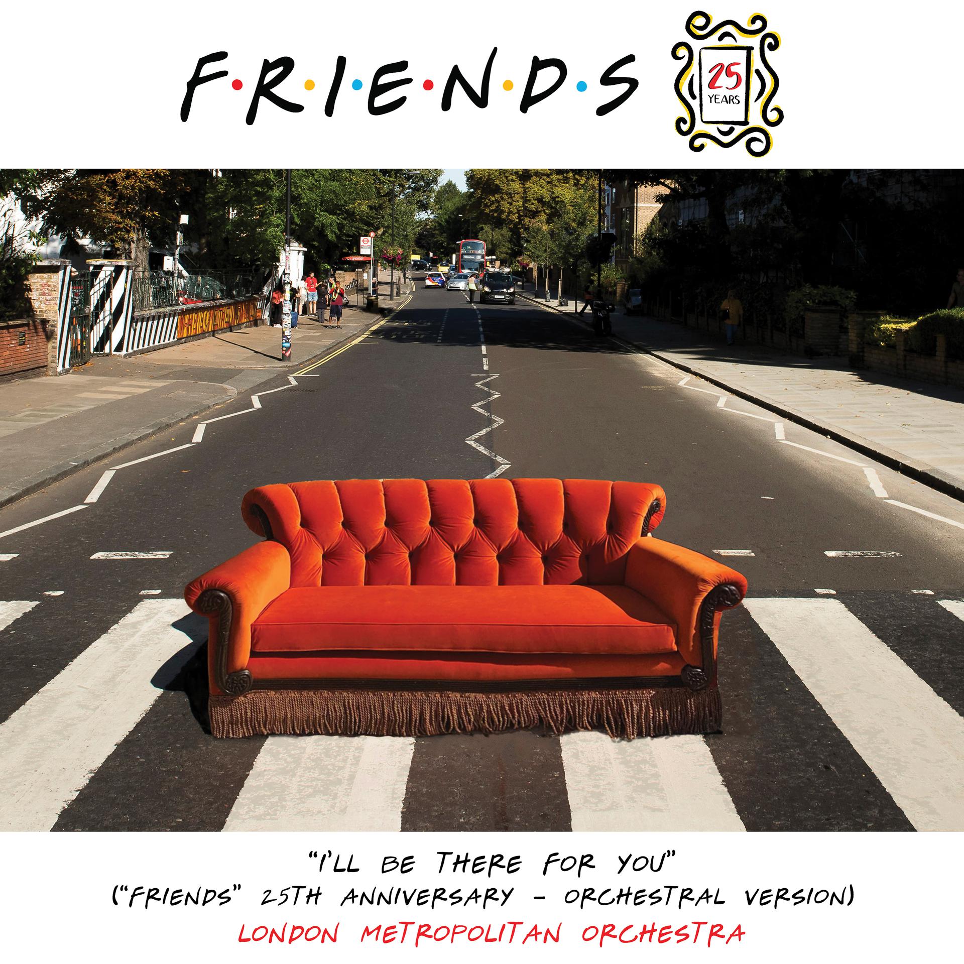 Постер альбома I'll Be There for You ("Friends" 25th Anniversary) [Orchestral Version]