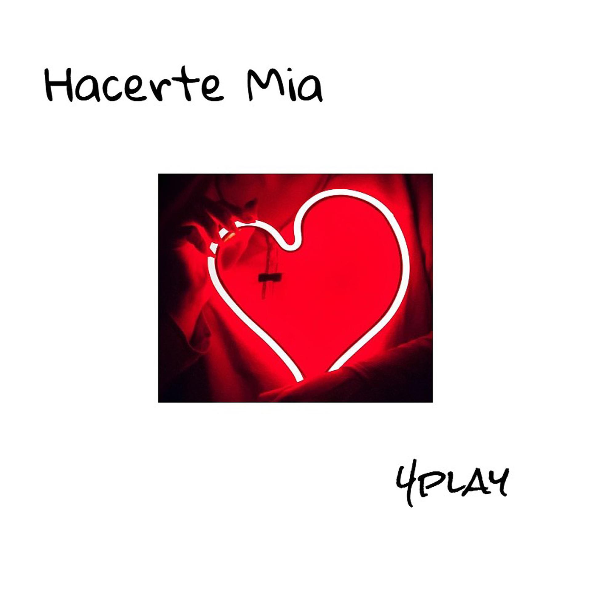 Постер альбома Hacerte Mia