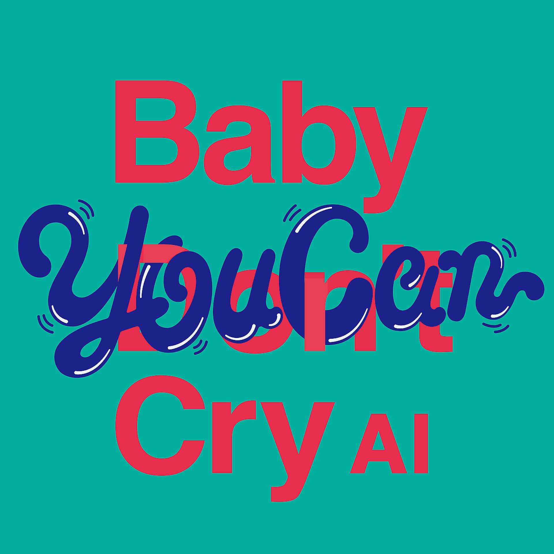 Постер альбома Baby You Can Cry