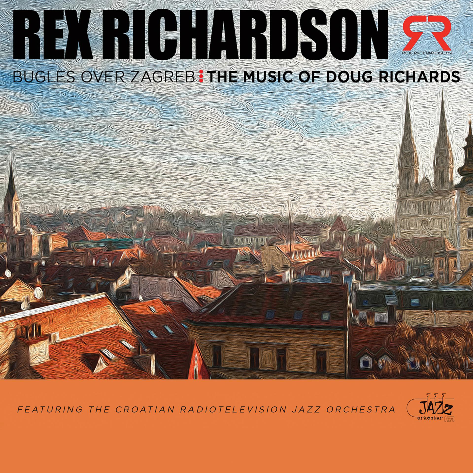 Постер альбома Bugles over Zagreb: The Music of Doug Richards
