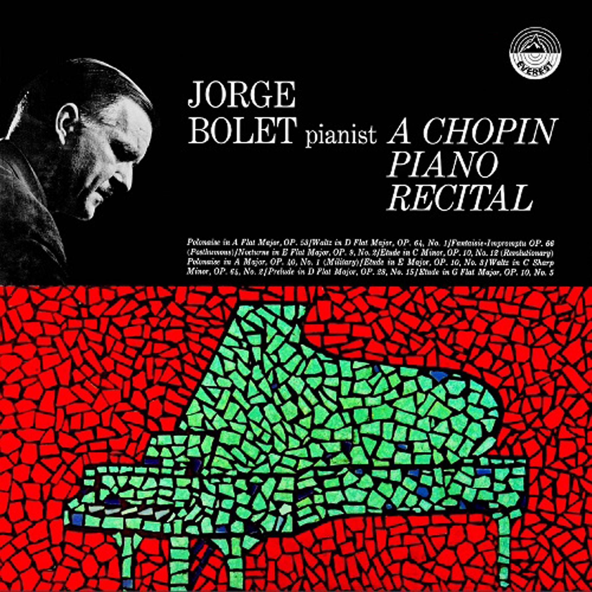 Постер альбома Jorge Bolet: A Chopin Piano Recital