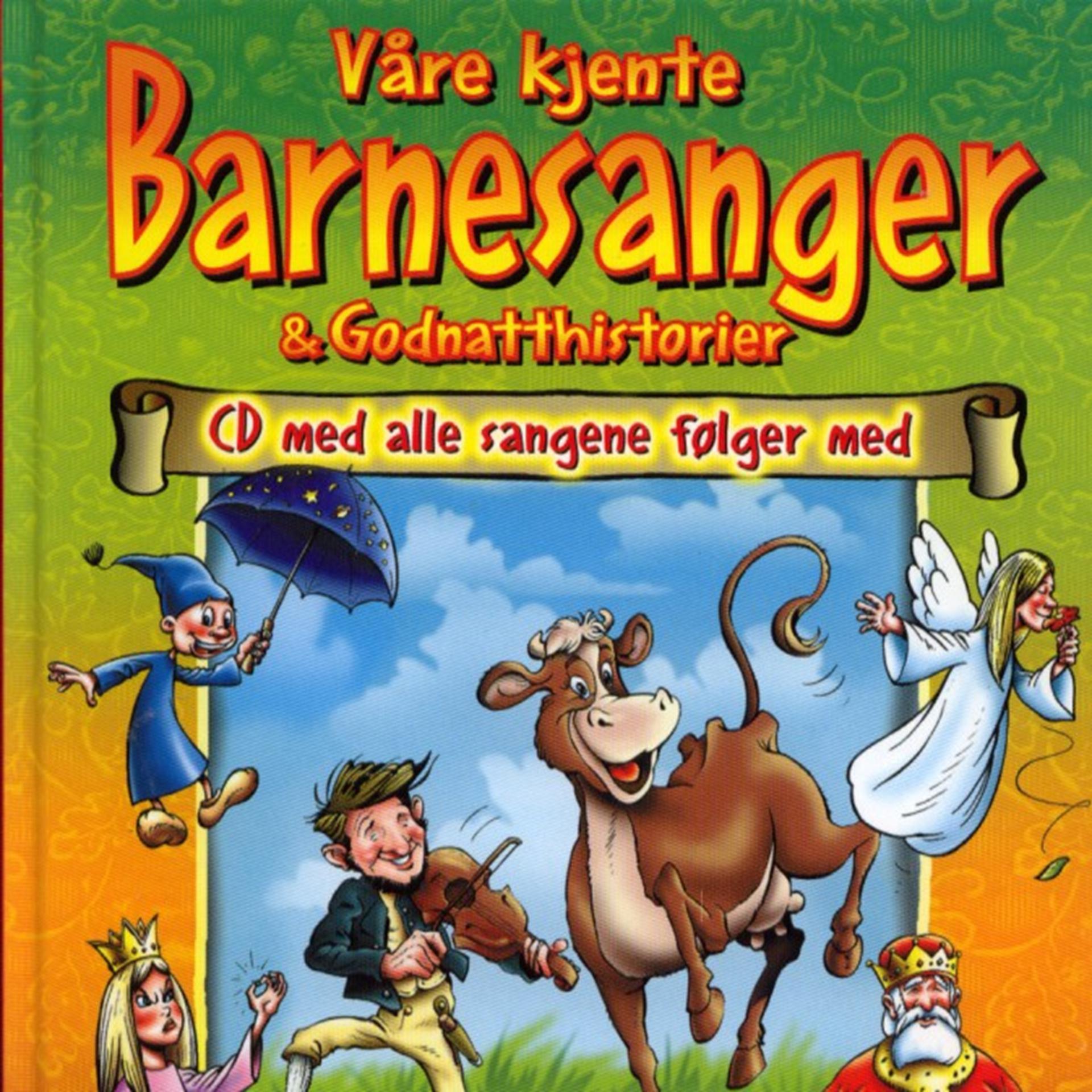 Постер альбома Våre Kjente Barnesanger Og Godnatthistorier