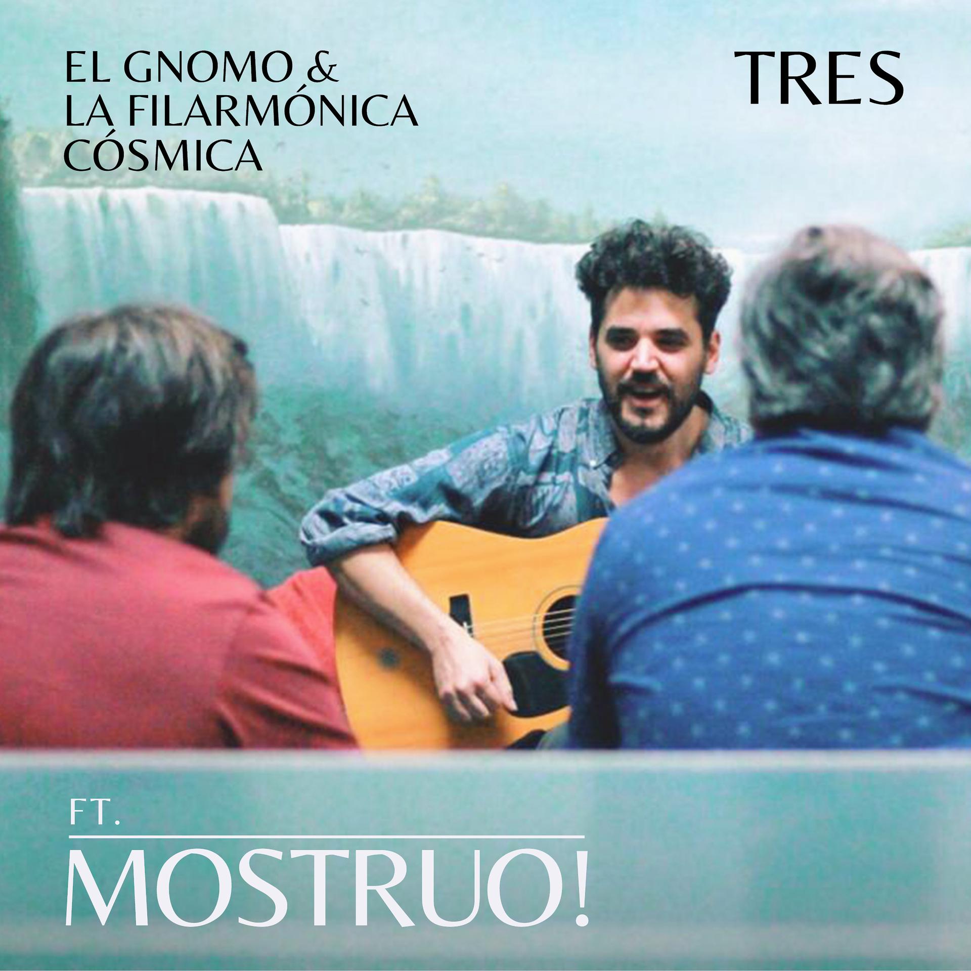 Постер к треку Mostruo, El Gnomo & La Filarmónica Cósmica - Tres
