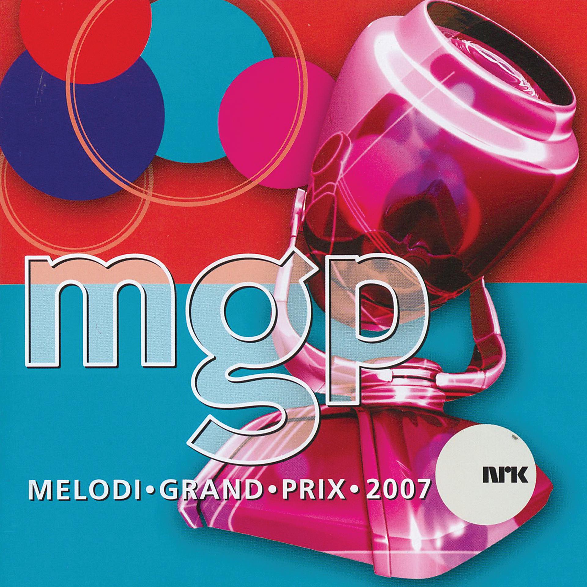 Постер альбома Melodi Grand Prix 2007
