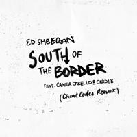 Постер альбома South of the Border (feat. Camila Cabello & Cardi B) [Cheat Codes Remix]
