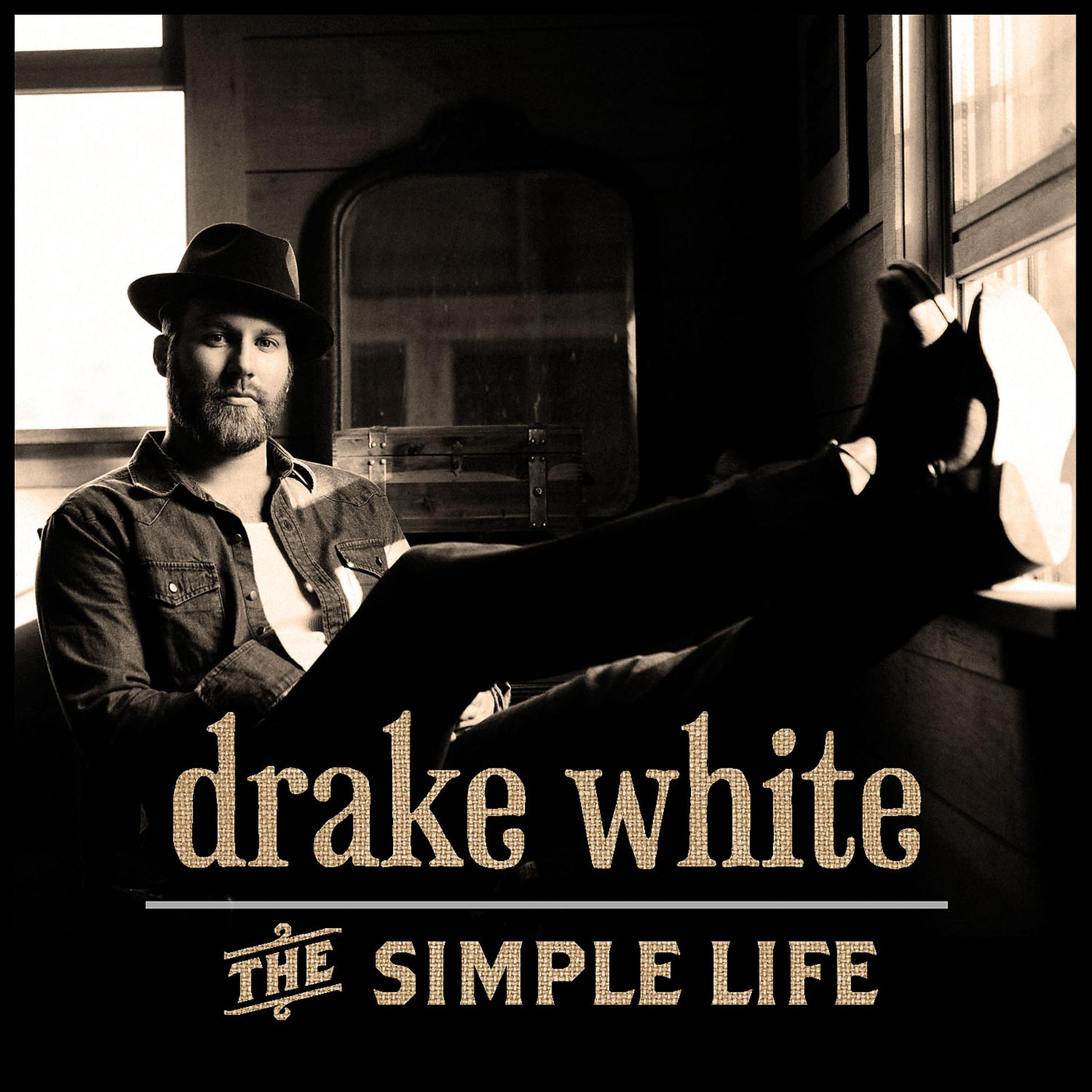 Дрейк бел. Дрейк Вайт. White Drake. Simple Life. Life is good Drake.