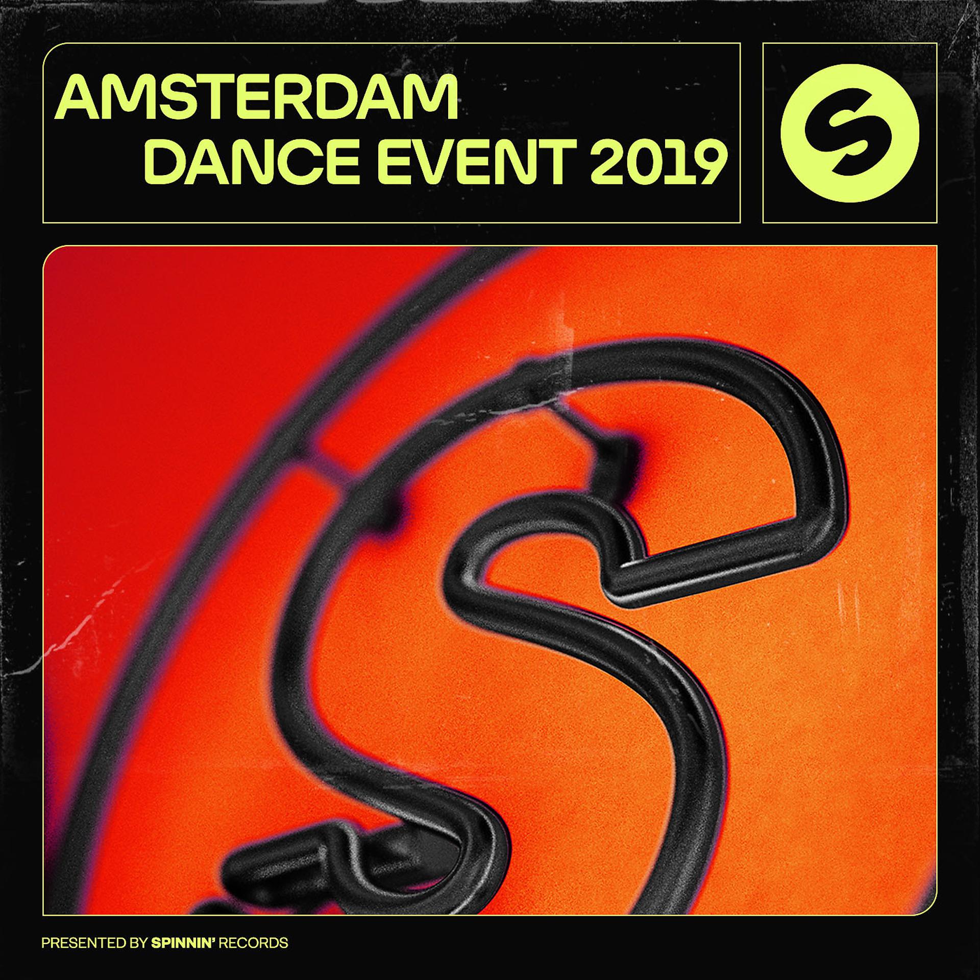 Постер альбома Amsterdam Dance Event 2019 (Presented by Spinnin' Records)