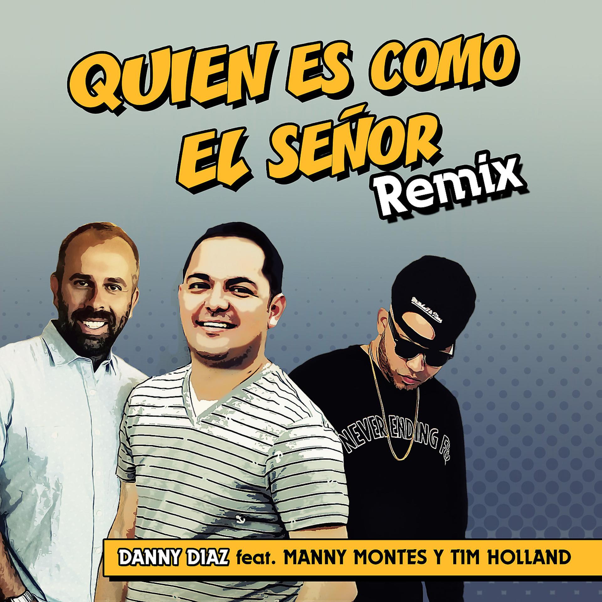 Постер альбома Quien Es Como El Señor (Remix)