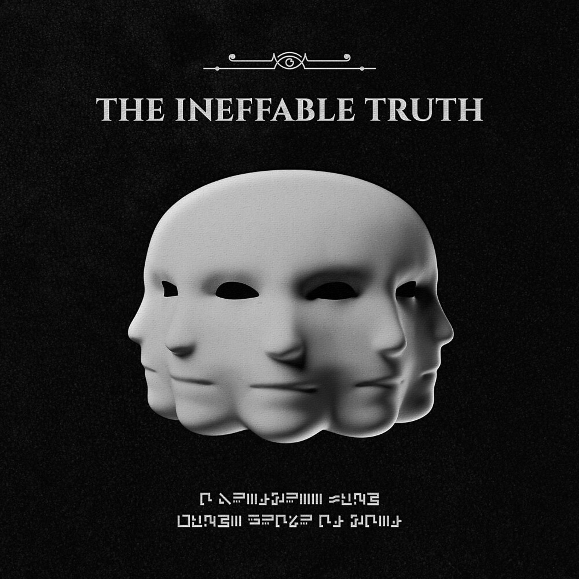 Постер альбома The Ineffable Truth