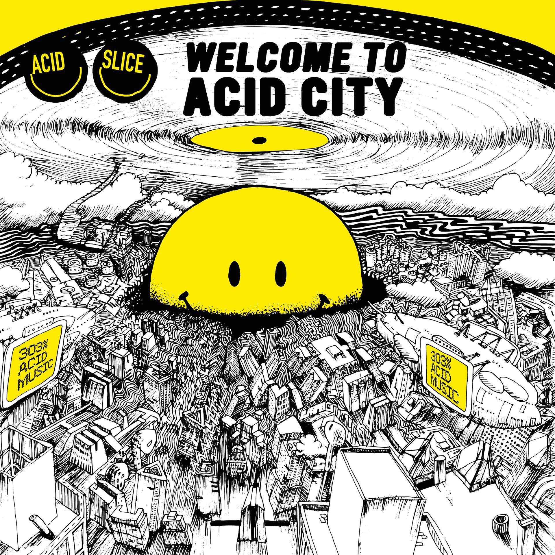 Постер альбома Acid Slice - Welcome to Acid City
