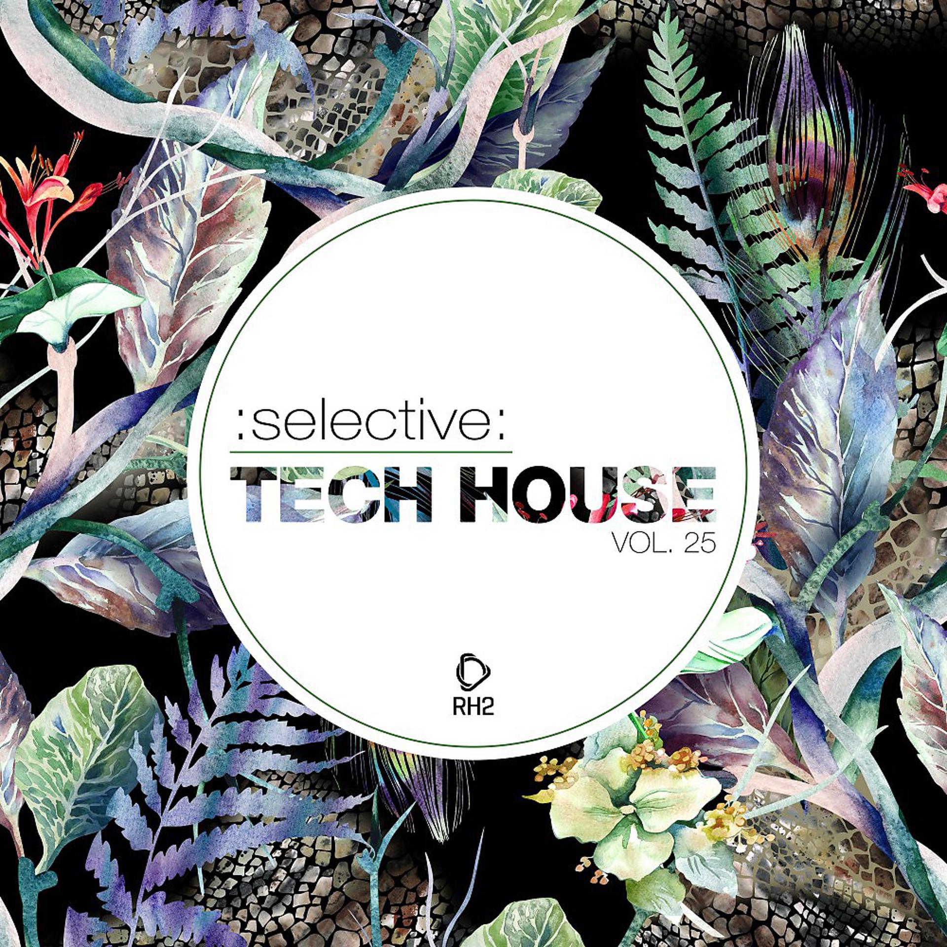 Постер альбома Selective: Tech House, Vol. 25