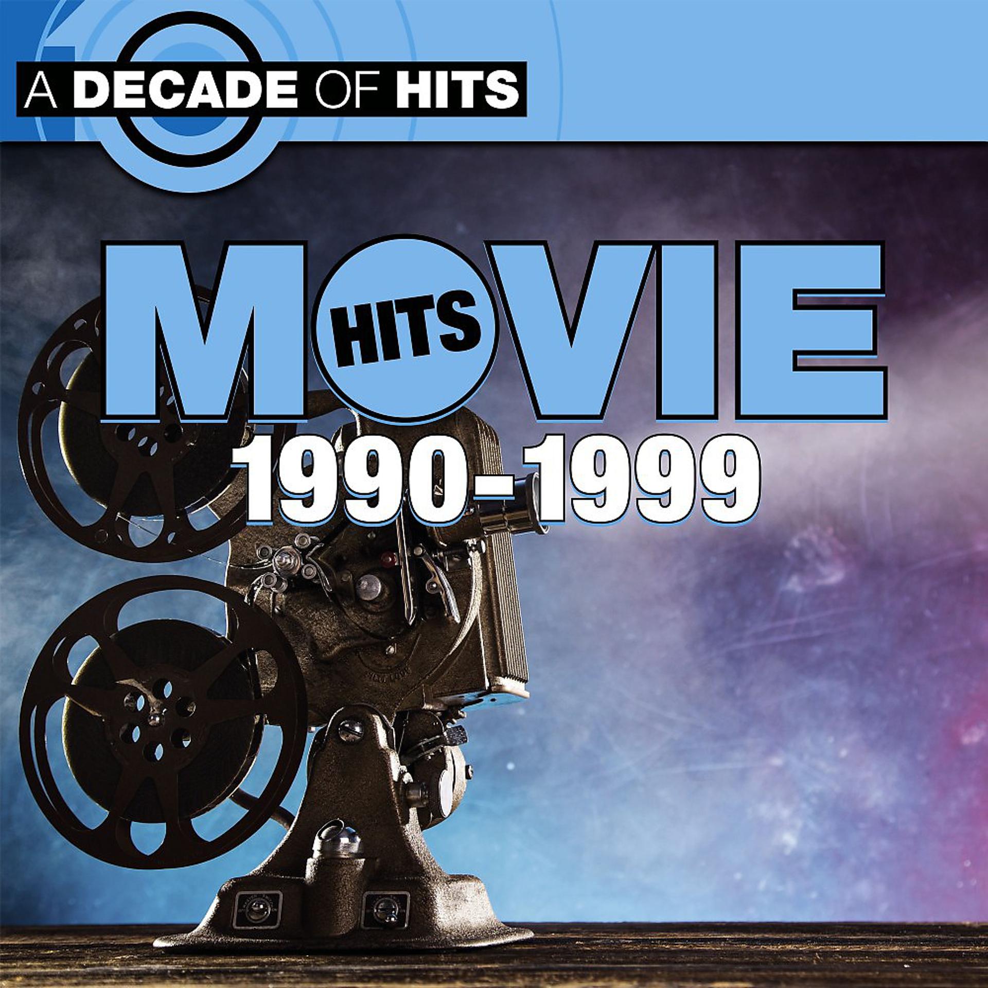 Постер альбома A Decade of Movie Hits: 1990 - 1999