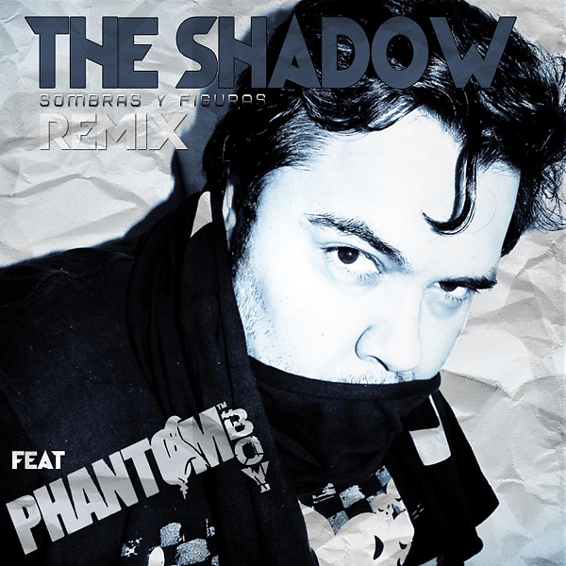 Постер альбома The Shadow (Remix)