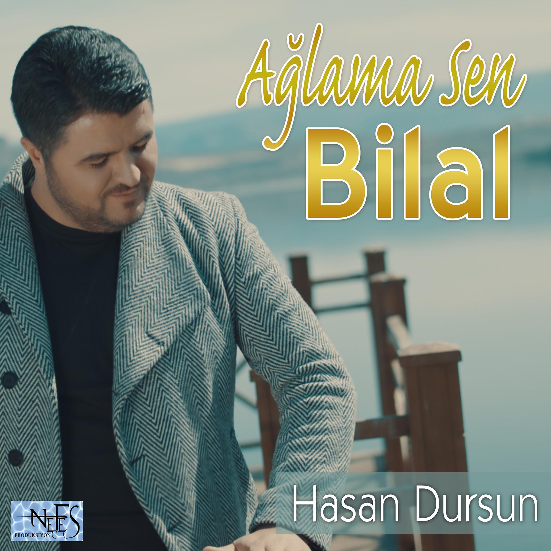 Постер альбома Ağlama Sen Bilal