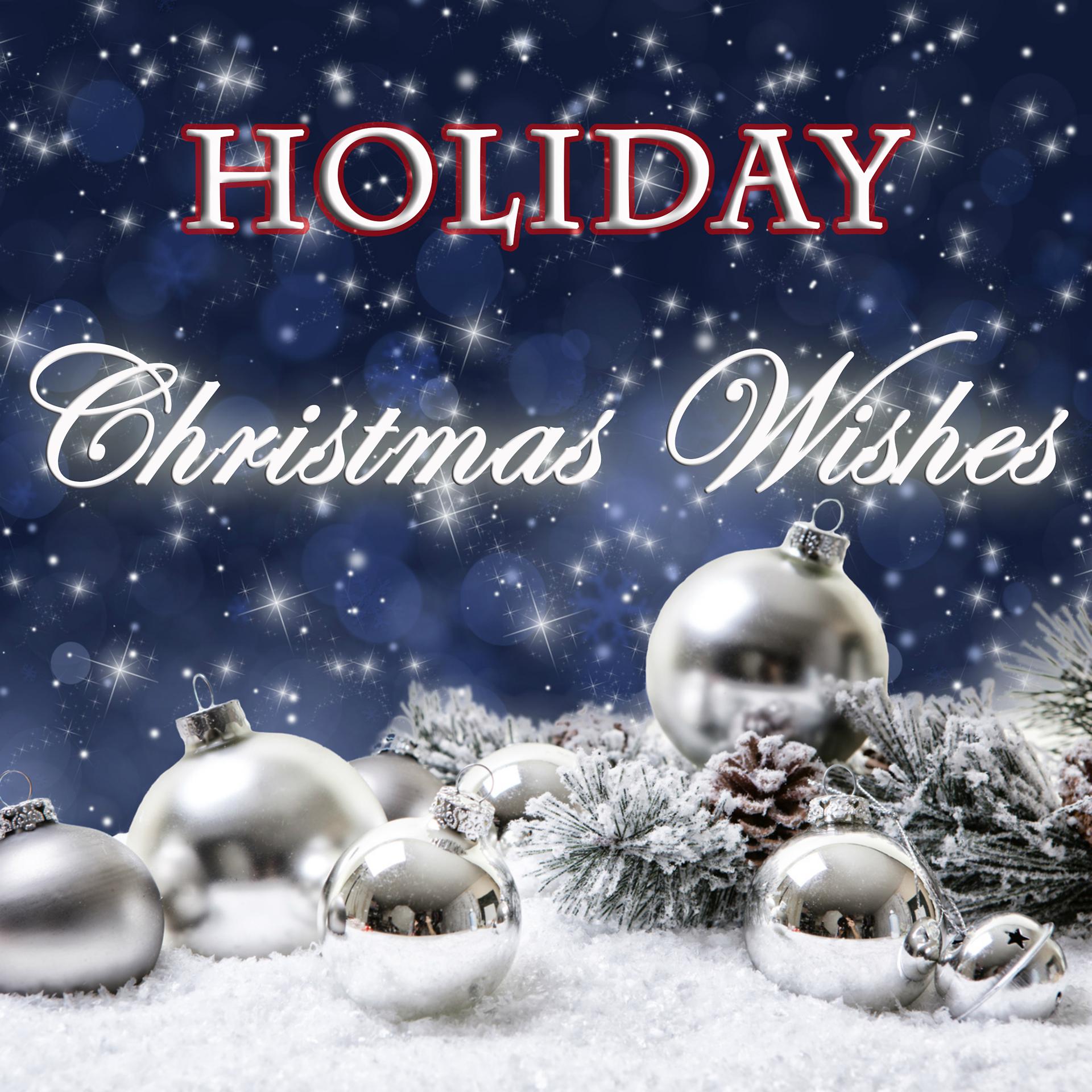Постер альбома Holiday – Christmas Wishes
