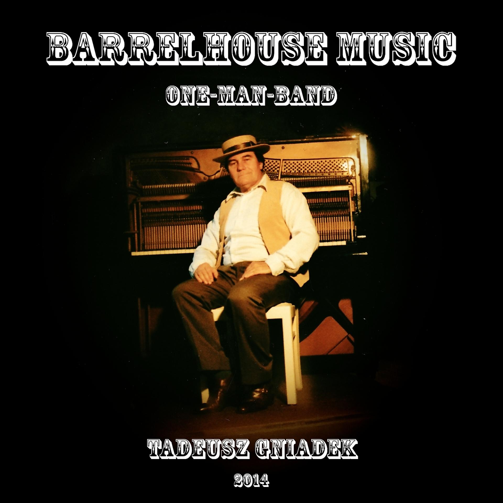 Постер альбома Barrelhouse Music One-Man-Band