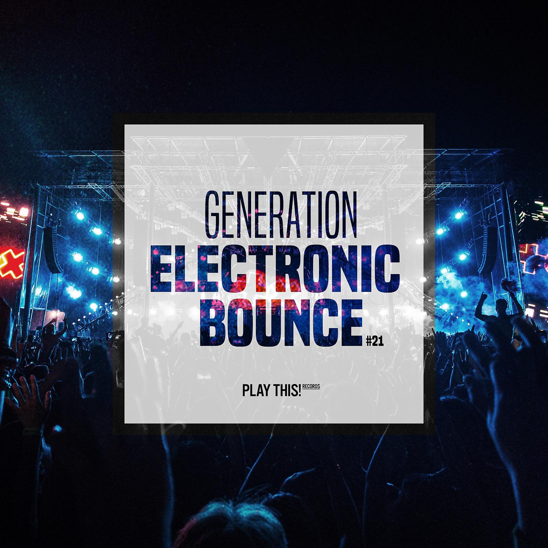 Постер альбома Generation Electronic Bounce, Vol. 21