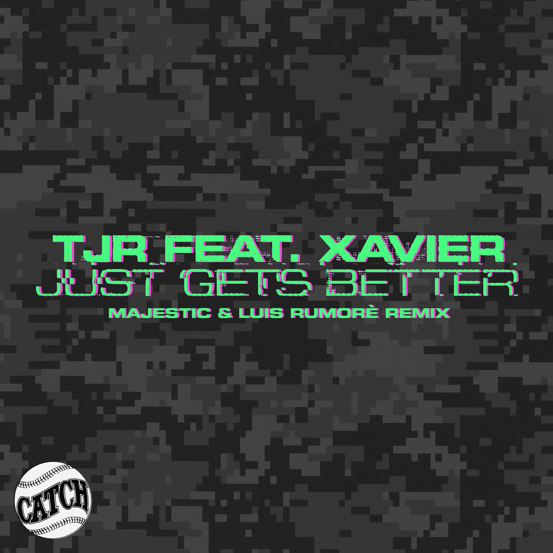 Постер альбома Just Gets Better (Majestic & Luis Rumorè Remix)