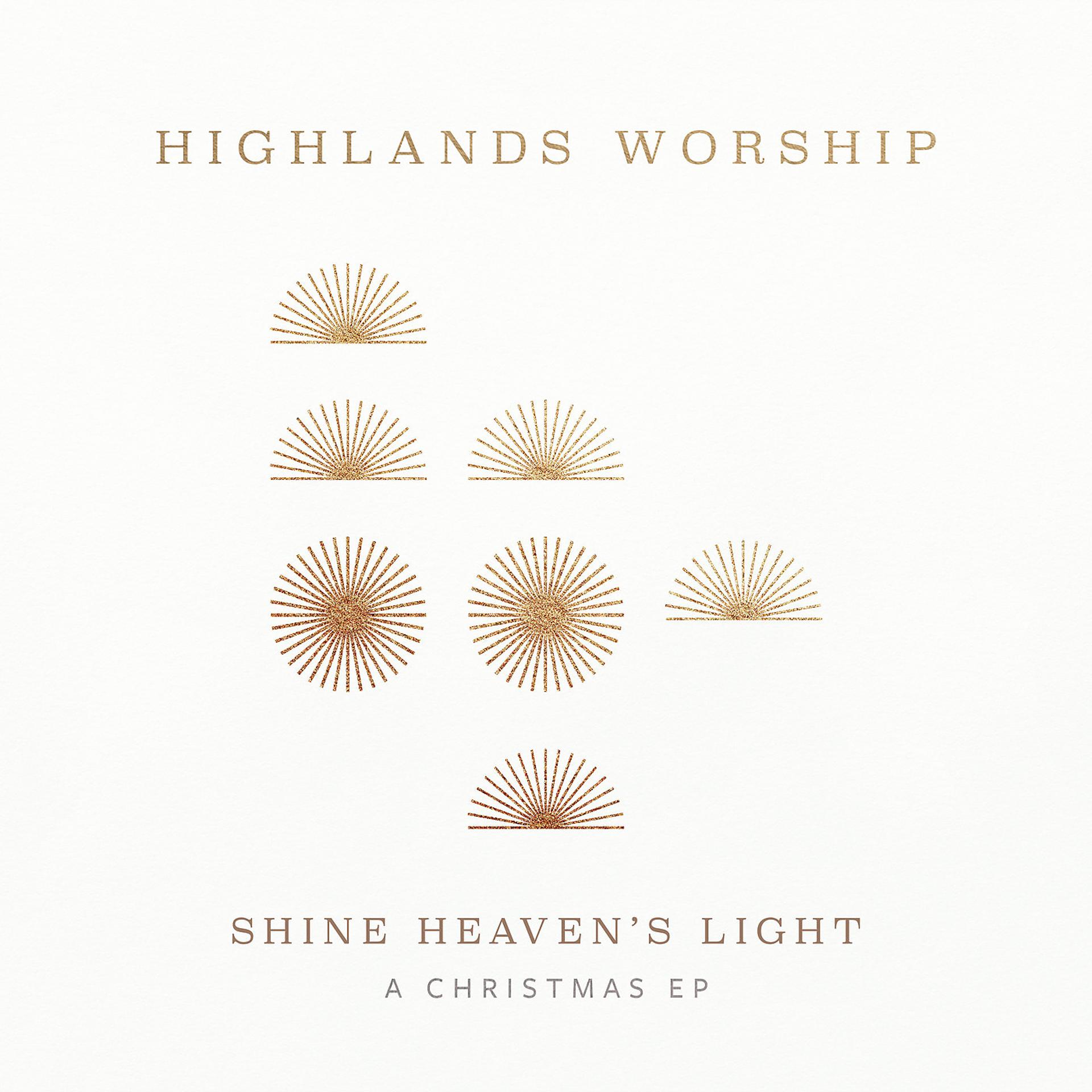 Постер альбома Shine Heaven's Light - A Christmas EP