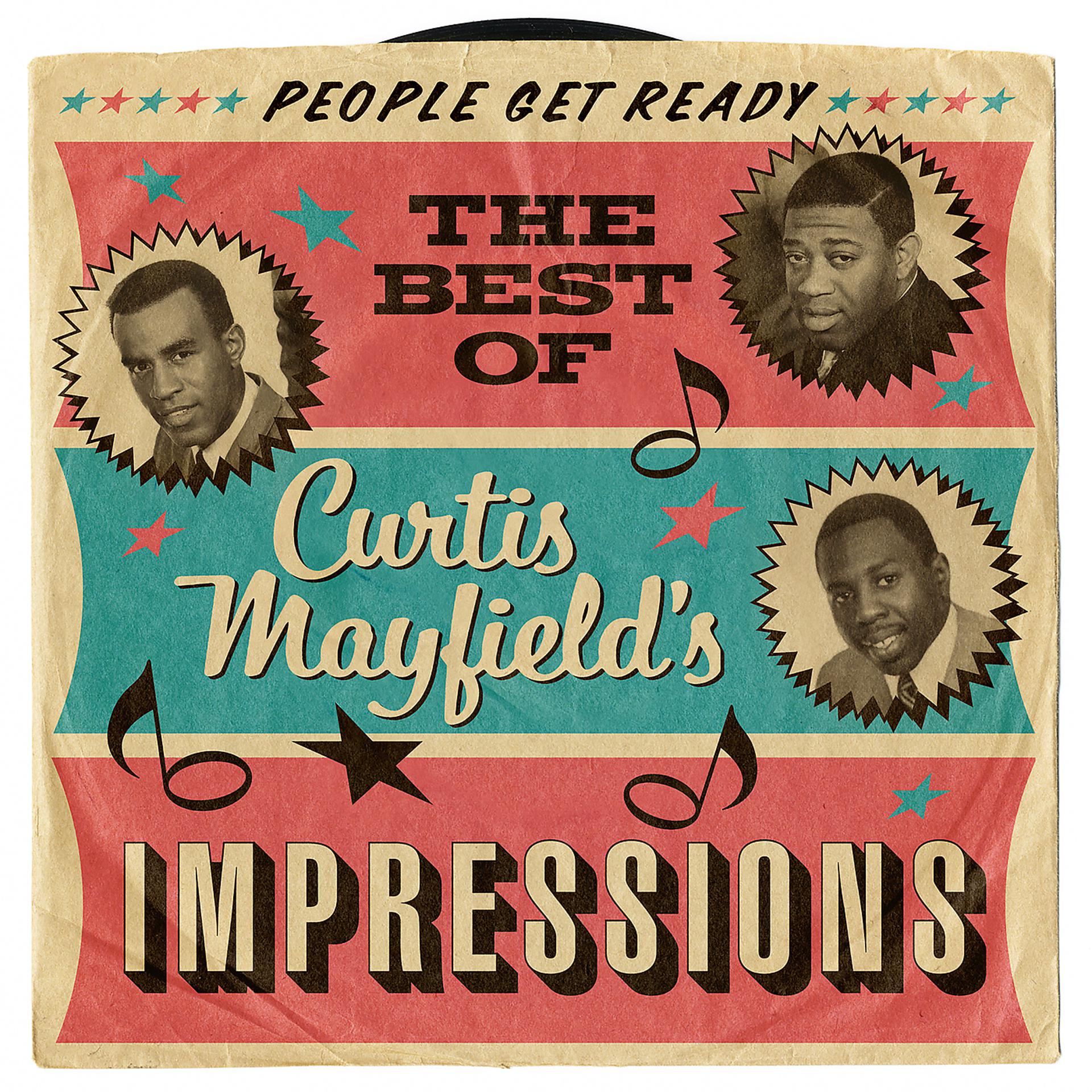 Постер альбома People Get Ready: The Best Of Curtis Mayfield's Impressions