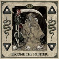 Постер альбома Become the Hunter