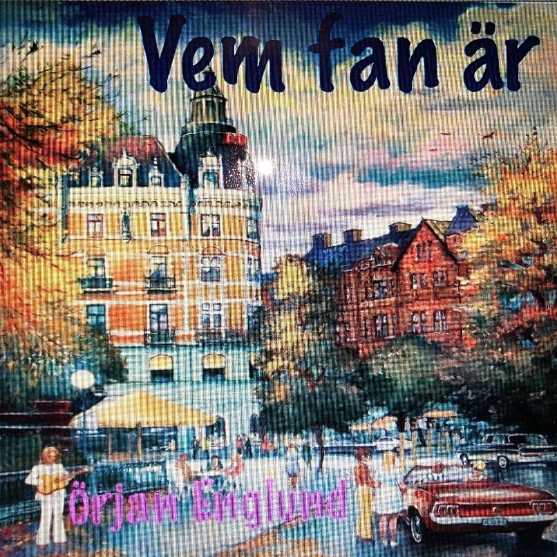 Постер альбома Vem Fan Är Örjan Englund