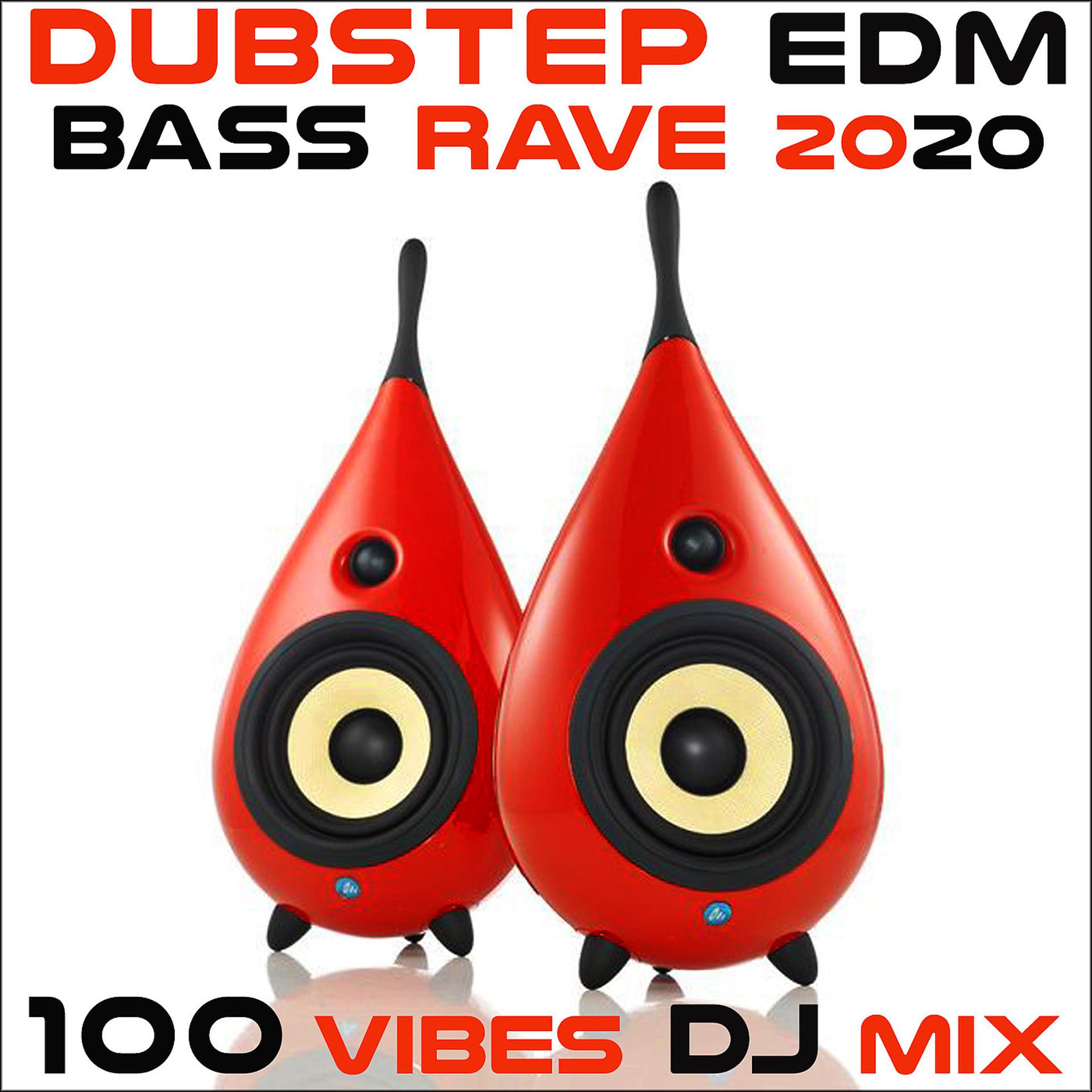 Постер альбома Dubstep EDM Bass Rave 2020 100 Vibes DJ Mix