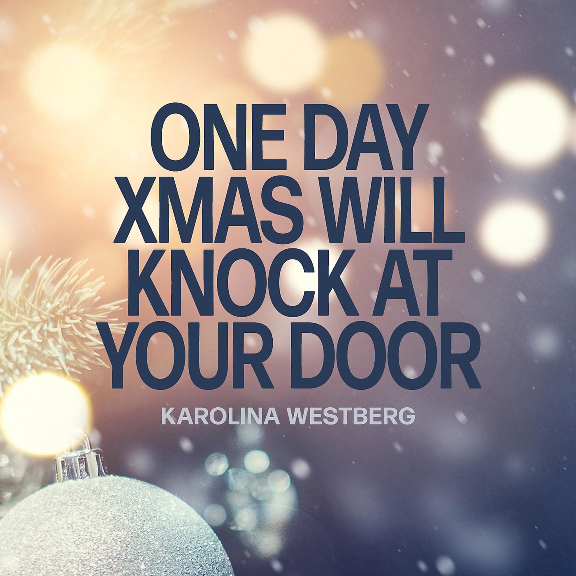 Постер альбома One Day Xmas Will Knock At Your Door